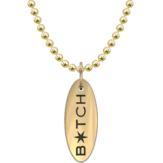 I swear Oval Pendant - Bitch